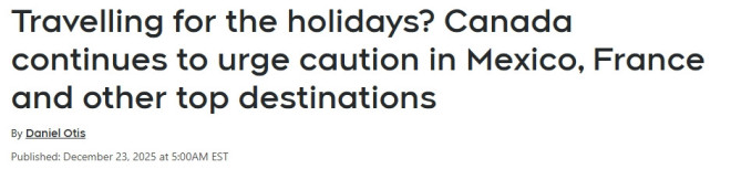 假期出国前必看！加拿大最新旅行警告公布：这些国家劝你”别去”