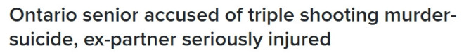安省致命枪击：81岁男子枪杀前伴侣及其83岁男友后自尽